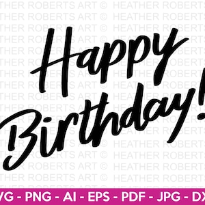 Happy Birthday SVG, Birthday SVG, Birthday Greeting svg, Birthday Shirt SVG, Gift for Birthday svg, Cut files for Cricut, Silhouette