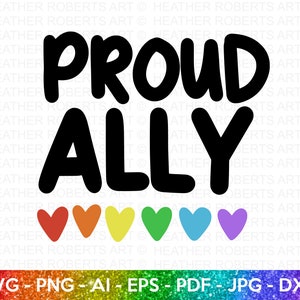 Fier LGBT allié SVG, svg LGBT allié, fier allié Gay, svg coeur arc-en-ciel, Gay Pride allié chemise svg, tenue de la parade gay, fichiers de coupe pour Cricut