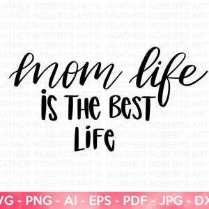 Mom Life SVG, Best Life svg, Blessed Mom svg, Mom Shirt svg, Mom Life svg, Mother&#39;s Day svg, Mom svg, Gift for Mom, Cut File for Cricut