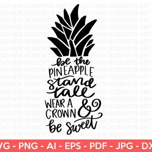 Commande personnalisée - ananas citation SVG, être un ananas SVG, se tenir droit et porter une couronne SVG, ananas chemise svg, svg chemise maman, fichier ut Cricut