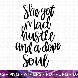 Mad Hustle SVG, Doped Soul SVG, Empowered Woman SVG, Boss Lady SVG, Frauen Empowerment svg, Starke Frau svg, Handschriftlich, Cricut Cut File