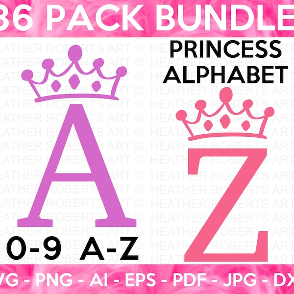 Princess Alphabet and Numbers SVG Bundle, Princess Monogram Alphabet, Princess Letters , Crown SVG, Cricut Cut File, 36 Individual Cut Files