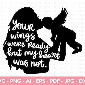 Meu coração não estava pronto SVG, Gravidez e perda infantil SVG, Baby Loss SVG, Angel Wings svg, Little Angel svg, Mom Life svg, Cut File Cricut