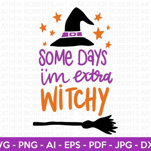 Extra Witchy Colored SVG, Halloween SVG, Halloween Shirt svg, Halloween Quote, Scary Vibes, Halloween Vibes, Cut Files Cricut, Silhouette