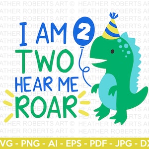 I am TWO Hear Me Roar SVG, niedlicher Dinosaurier Aufdruck, T-Rex Aufdruck, Dino Aufdruck, kleiner Junge Aufdruck, Geburtstag SVG, Dinosaurier Geburtstag, Cut File Cricut