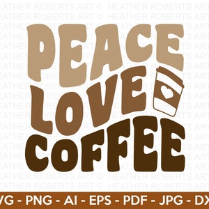 Paz Amor Café SVG, Café Retro SVG, Café Apilado SVG, Amante del Café, Taza de Café Svg, Taza de Café svg, Cortar Archivo Cricut, Silueta