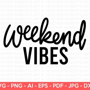 Ambiance week-end SVG, SVG week-end fille, vacances svg, svg chemise week-end, svg week-end, svg mode week-end, lettrage Svg, fichier de coupe Cricut