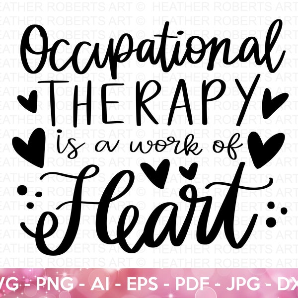 Occupational Therapy SVG, Occupational Therapist svg,  OT svg, Therapist svg, Gift Ideas for Therapist, OT shirt svg, Cut Files for Cricut