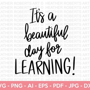 Beautiful Day of Learning SVG, leraar SVG, school SVG, onderwijzen SVG, terug naar school SVG, leraar cadeau SVG, leraar shirt SVG, Cricut Cut-bestanden