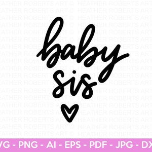 Baby Sis SVG, Baby Sister SVG, Baby Sister Onesie SVG, Sorellina SVG, Fratelli SVG, Camicia abbinata, File di taglio per Cricut, Silhouette