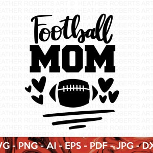 Football Mom SVG, Football SVG, Football Shirt SVG, Football Mom Life svg, Football svg Designs, Sports svg, Cricut Cut File, Silhouette