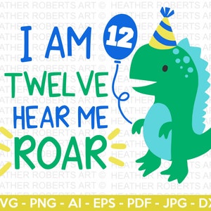 Ich bin ZWÖLF Höre mich Roar SVG, niedlicher Dinosaurier Schädel, T-Rex Schädel, Dino Geburtstag, kleiner Junge Schädel, Geburtstag SVG, Dinosaurier Geburtstag, Cut File Cricut
