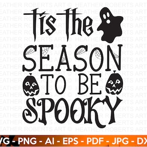 Season To Be Spooky SVG, Cute Halloween SVG, Halloween Shirt svg, Ghost svg, Halloween citaat, Ghost Vibes, Halloween Vibes, gesneden bestanden Cricut