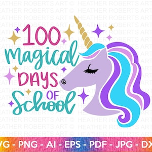100 dias de escola SVG, 100º dia de escola svg, 100 dias, unicórnio svg, mágico svg, professor svg, escola svg, camisa escolar, arquivo cortado Cricut