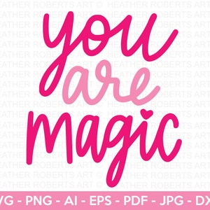 Sie sind Magie SVG, Boss Babe SVG, Mädchen Zitat, Girl Power, Inspiration, Frauen Empowerment SVG, Cut File Cricut, Silhouette