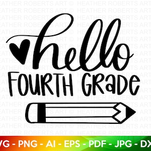 4e année SVG, Bonjour 4e année SVG, retour à l'école SVG, école, école chemise svg, svg chemise pour enfants, lettrage à la main, fichier coupé Cricut