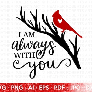 Cardinal commémoratif SVG, SVG commémoratif, Cardinal SVG, toujours avec vous svg, svg du souvenir, cardinal rouge coeur svg, fichier coupé Cricut, Silhouette