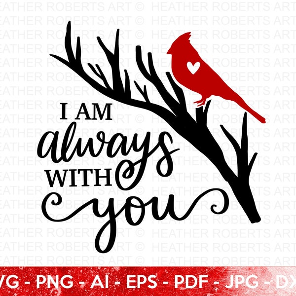 Cardinal Memorial SVG, Memorial SVG, Cardinal SVG, Always With You svg, Remembrance svg, Red Cardinal heart svg, Cut File Cricut, Silhouette