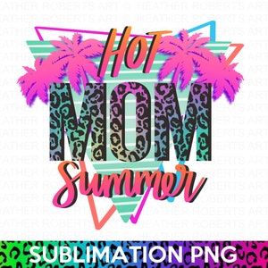 Sublimación de verano de mamá caliente, diseños de playa, vintage, estampado de leopardo PNG, vida de mamá, PNG de verano, camisa de verano de mamá PNG, camisa de mamá png, sublimación