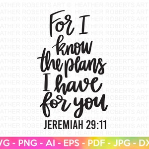 Los planes que tengo para ti SVG, Jeremías 29:11 svg, Fe SVG, Religioso svg, Cita cristiana, Dios svg, Jesús, escritura svg, Cricut Cut File