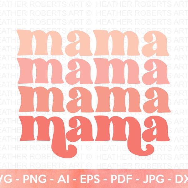 Retro Mama SVG, Stacked Mama SVG, Blessed Mom svg, Mom Shirt svg, Mom Life svg, Mother's Day, Mom svg, Gift for Mom, Cut File for Cricut