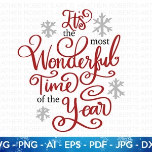 The Most Wonderful Time of the Year SVG, Christmas Family Shirts SVG, Christmas Sign svg, Christmas svg, Hand-lettered svg, Cricut Cut File