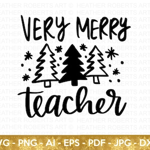 Très joyeux professeur SVG, Vie de professeur SVG, Noël svg, École Noël svg, Santa SVG, Enseignant svg, Chemise de Noël svg, Couper le fichier Cricut