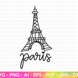 Tour Eiffel SVG, SVG de Paris, France SVG, ville française svg, svg de voyage, fichier de coupe pour Cricut, Silhouette, transfert de vinyle, sublimation