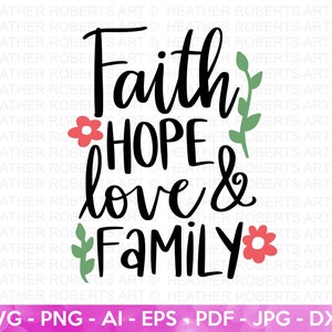 Geloof hoop liefde familie SVG, Jezus SVG, geloof SVG, Jesus Christian SVG, schrift SVG, religieuze SVG, christelijke SVG, Cricut Cut-bestanden