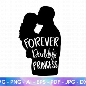 Für immer Daddys Prinzessin SVG, Papa SVG, Vater Tochter Zitate, Papa Leben SVG, Papa Shirt, Vatertag, Vater Shirt, Cut Files für Cricut
