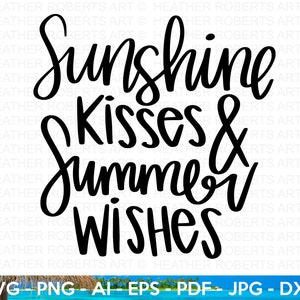 Sonnenschein Küsse Sommer wünscht SVG, Sommer SVG, Strand SVG, Strandleben, Strand-Shirt svg, Sommer-Zitat, handbeschriftete Zitate, Cricut-Schnitt-Dateien
