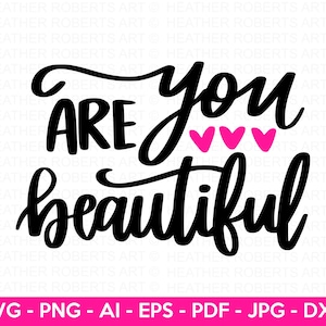 You Are Beautiful SVG, zelfliefde SVG, inspirerend citaat svg, positieve citaten, motiverende svg, Boss Babe, gesneden bestand voor Cricut, silhouet