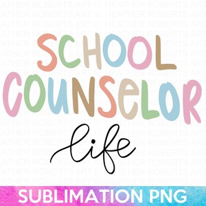 School Counselor Life PNG: sublimatieontwerp (digitale download)