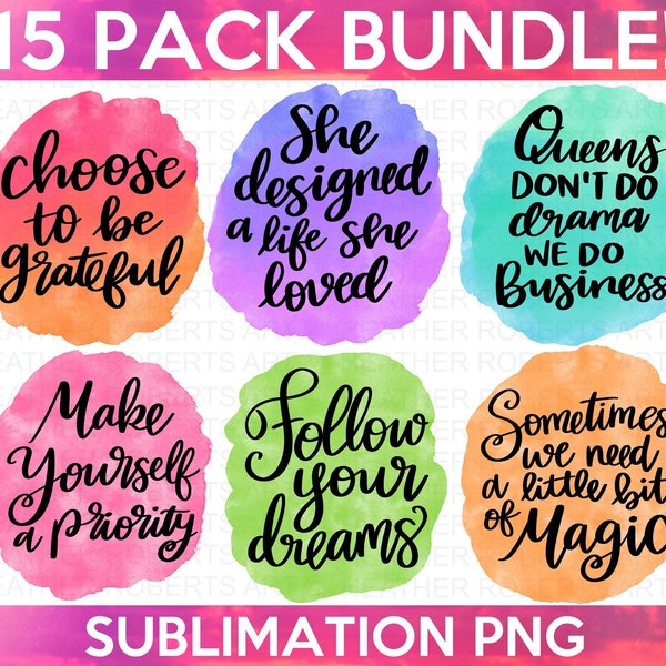 Positive Quotes Sublimation Bundle, Positive Quotes PNG, Life Quotes, Motivational PNG, Inspirational PNG, Hand-lettered, Sublimation Files