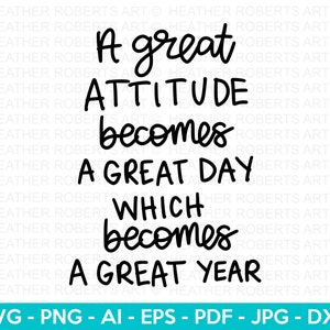 Grande atteggiamento SVG, Citazioni positive SVG, Felice Svg, Citazioni motivazionali in formato SVG, Citazioni ispiratrici, Citazioni sulla vita, File di taglio Cricut, Silhouette