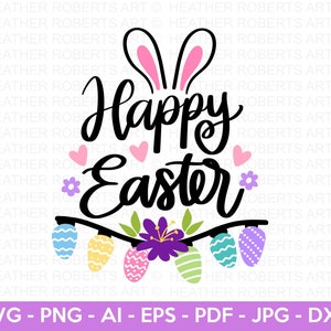 Happy Easter SVG, Easter Bunny SVG, Easter Shirts, Easter SVG Designs, Easter for Kids, Family Easter Shirts,  Cut File Cricut, Silhouette