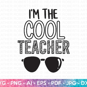 Cool leraar SVG, leraar sublimatie, terug naar school, leraar cadeau, leraar shirt SVG, leraar citaat SVG, leraar gezegden, Cricut gesneden bestand