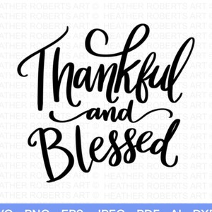 Dankbar und gesegnet SVG, Thanksgiving zwar, gesegnet, Herbst Zeichen, Herbst Zeichen, geschnitten Datei Cricut, Silhouette, PNG
