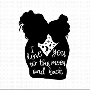 Mutter Tochter SVG, ich liebe dich zum Mond und zurück SVG, Mama Leben, Mädchen Mama svg, Mama Shirt, Muttertag, Schnittdateien für Cricut, Silhouette