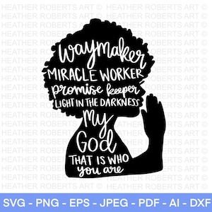 Waymaker SVG, Black Girl Magic SVG, Afro Girl, Praying svg, Cut File for Cricut, Silhouette, Tumbler decal, Christian, Cross, Scripture svg