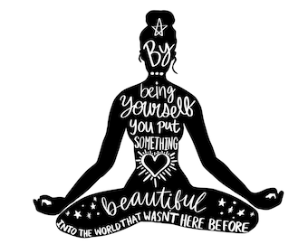 Yoga SVG, Namaste SVG, Meditation svg, Women Empowerment SVG, Girl Power, Motivational svg, Positive Quotes, Cut File for Cricut, Silhouette