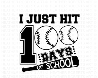 100 Days of School SVG, 100th Day of School svg, 100 Days, Baseball svg, Hit svg, Teacher svg, School svg, School Shirt, Cut File for Cricut