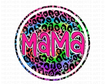 Mama Sublimation PNG, Mama PNG, Leopard Mama Tie Dye PNG, Mom Life png, Gift for Mama, Mom Shirt design png, Mother's Day, Sublimation File