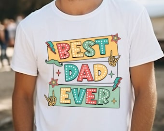 Dad PNG, Father's Day PNG, Best Dad Ever Png, Sublimation Design, Digital Download Png, Dad Shirt Design, Happy Father's Day, For Men