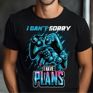 Es tut mir leid, ich habe Pläne Sublimation, Gamer Shirt PNG, Videospiele PNG, Game Controller PNG, Spieltag PNG, Lustiger Gamer PNG, Sublimation