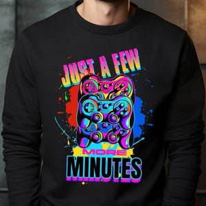 Sublimation quelques minutes de plus, Chemise de joueur PNG, Jeux vidéo PNG, Manette de jeu png, Game Day png, Joueur amusant png