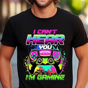 Ich kann dich nicht hören Sublimation, Gamer Shirt PNG, Videospiele PNG, Game Controller PNG, Spieltag PNG, Lustiger Gamer PNG, Sublimation