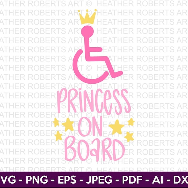 Princess On Board Svg, Wheelchair Svg, Handicap Svg, Disability Sign Svg, Special Mobility Svg, Cut files for Cricut,Silhouette