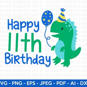 Gelukkige 11e verjaardag Svg, schattige dinosaurus SVG, T-Rex SVG, Dino svg, kleine jongen svg, jongen shirt svg, dinosaurus verjaardag, verjaardag Svg, bestand knippen Cricut