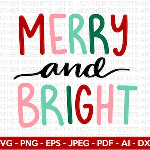 Merry and Bright SVG, Merry SVG, Bright Svg,  Christmas Shirt svg, Christmas svg, Christmas Quote svg, Cricut Cut File, silhouette